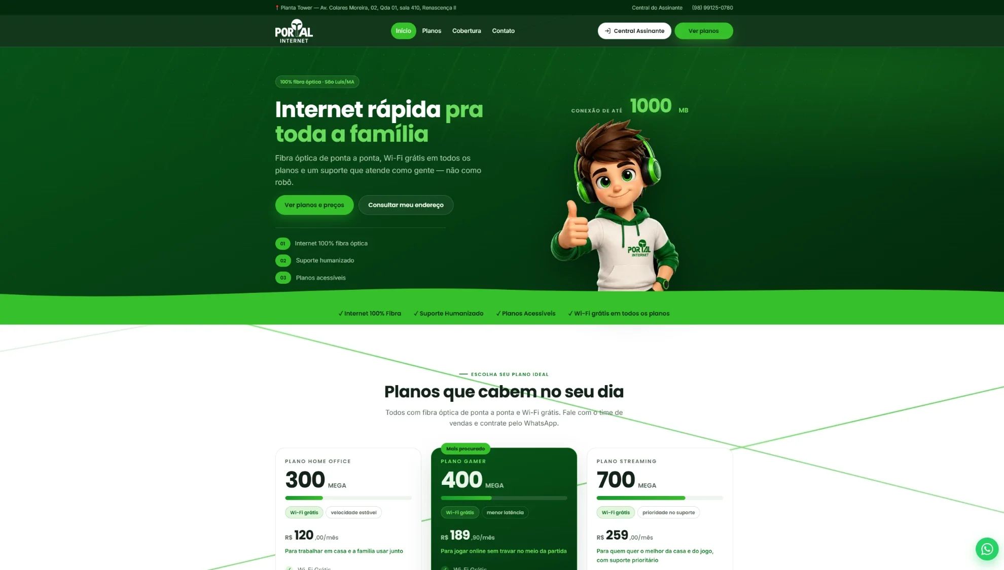 Home da Portal Internet com o título "Internet rápida pra toda a família", o mascote de fone verde e os planos de 300, 400 e 700 Mega